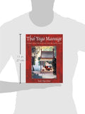 Thai Yoga Massage: A Dynamic Therapy for Physical Well-being and Spiritual Energy