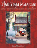 Thai Yoga Massage: A Dynamic Therapy for Physical Well-being and Spiritual Energy